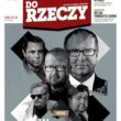 Tygodnik „Do Rzeczy”: Wracamy! Niepokorni dziennikarze nie dali się skreślić