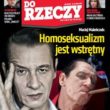 Maleńczuk dla ?Do Rzeczy?: homoseksualizm jest obrzydliwy