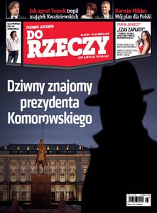 ?Do Rzeczy? ? dziwny znajomy prezydenta