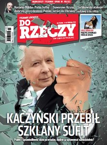 Do Rzeczy: Kaczyński idzie po władzę