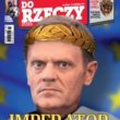 Raport ?Do Rzeczy?: Ile nas kosztuje awans Tuska? Jak dużą będzie miał władzę?