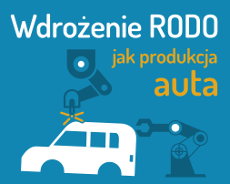 Wdrożenie RODO jak produkcja samochodu